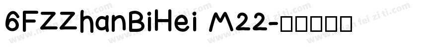 6FZZhanBiHei M22字体转换